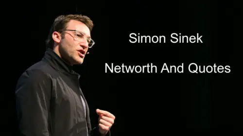 29 Best Simon Sinek Quotes Advice And His Net Worth As Of