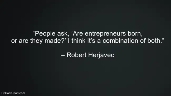 Robert Herjavec Life Quotes