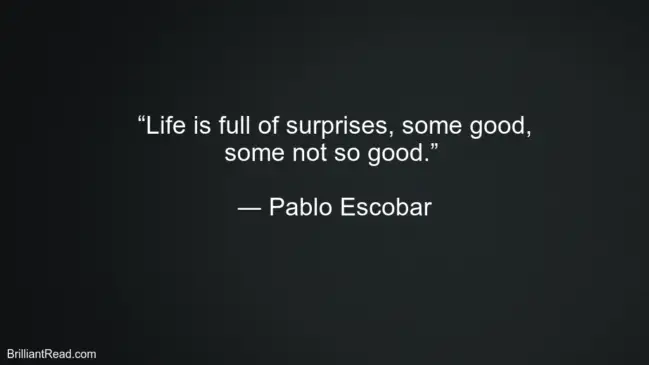 Best Pablo Escobar Quotes