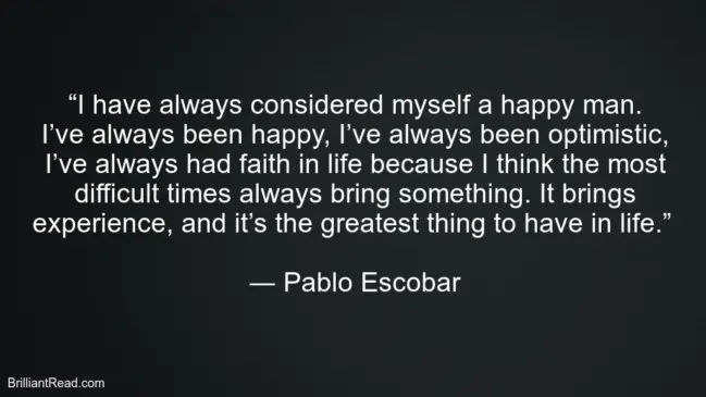 Pablo Escobar Life Best Quotes
