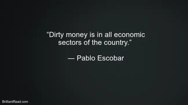 Best Pablo Escobar Advice