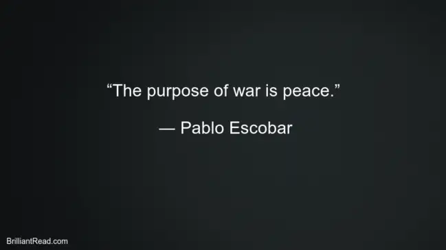 Pablo Escobar Best Thoughts