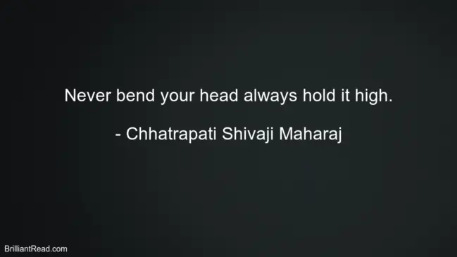 Best Life Quotes By Chhatrapati Shivaji Maharaj