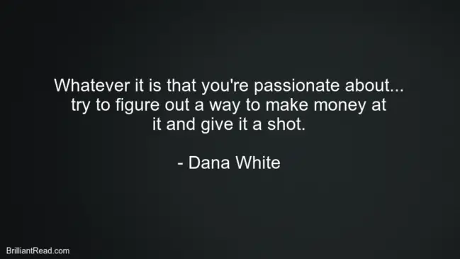 Dana White Quotes For Hustlers