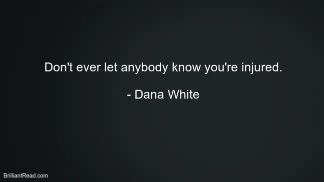 Best Quotes By Dana White