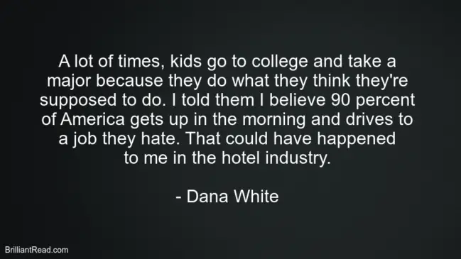 Best Dana White Quotes 