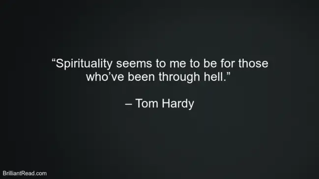 Best Tom Hardy Advice And Thoughts