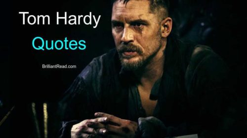 Quotes By Tom Hardy