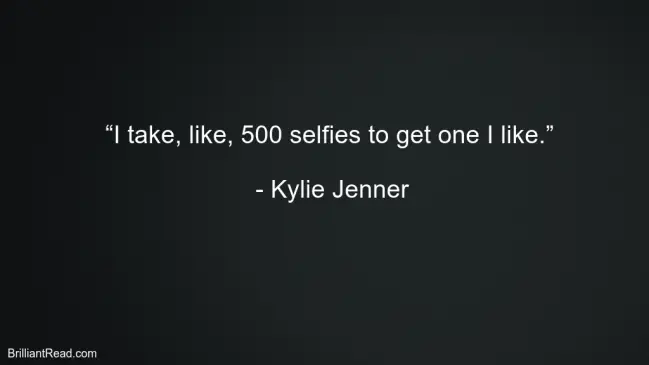 Life Quotes By Kylie Jenner