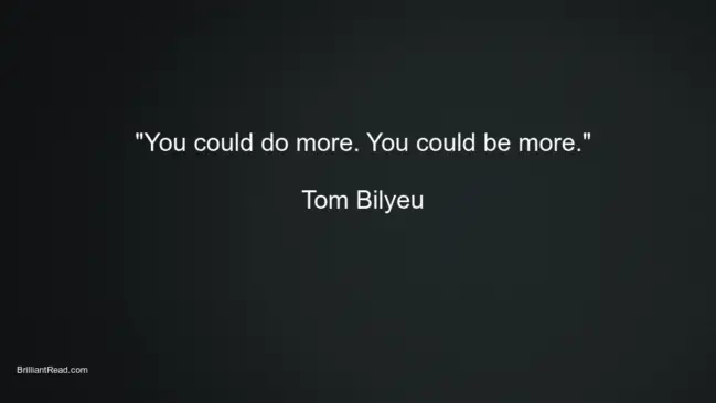 best motivation quotes by bilyeu