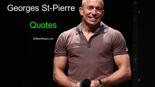 Best Georges St-Pierre Quotes