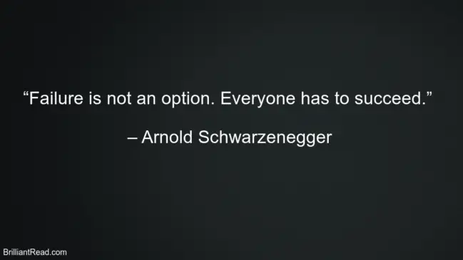 Arnold Schwarzenegger Best Quotes