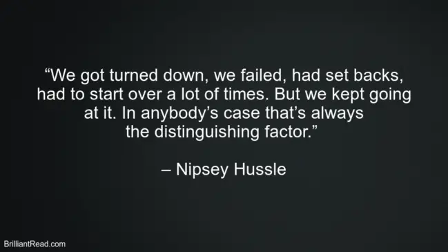 Nipsey Hussle Life Quotes