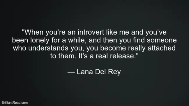 Lana Del Rey Life Quotes