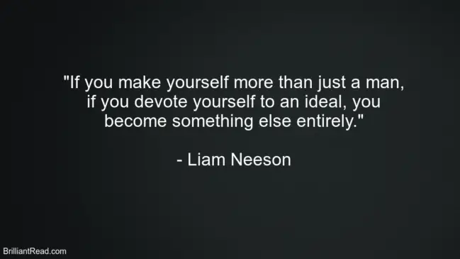 Liam Neeson Inspirational Quotes
