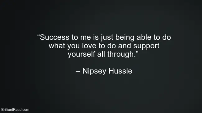 Nipsey Hussle Best Life Quotes