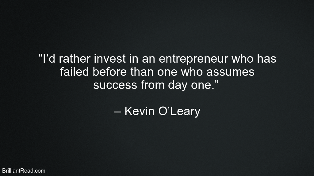 40 Best Kevin O’Leary Quotes On Life, Success, Failure And