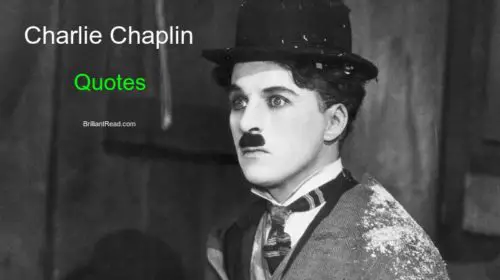 Charlie Chaplin Best Quotes
