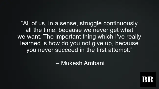 Mukesh Ambani Life Quotes