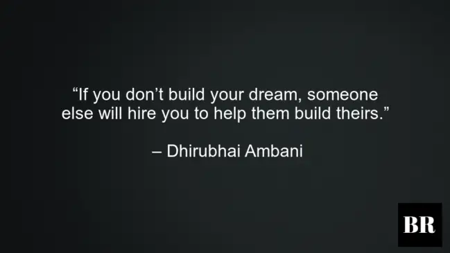 Best Dhirubhai Ambani Quotes