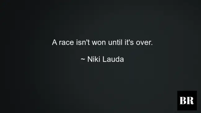 Niki Lauda Best Life Quotes