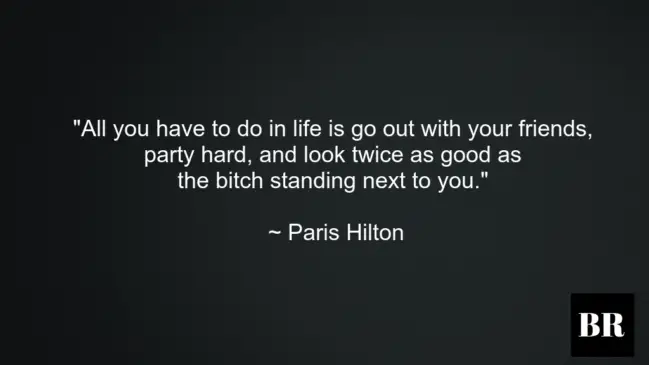 Paris Hilton Best Quotes