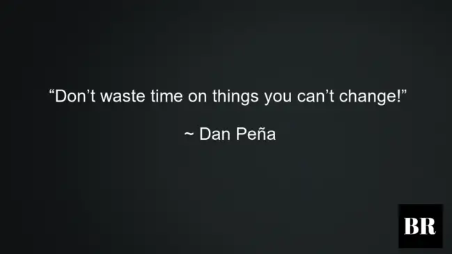 Dan Peña Life Best Quotes