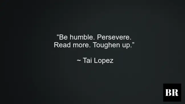 Tai Lopez Best Thoughts And Advice