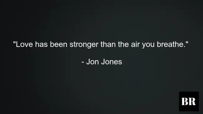 Jon Jones Quotes