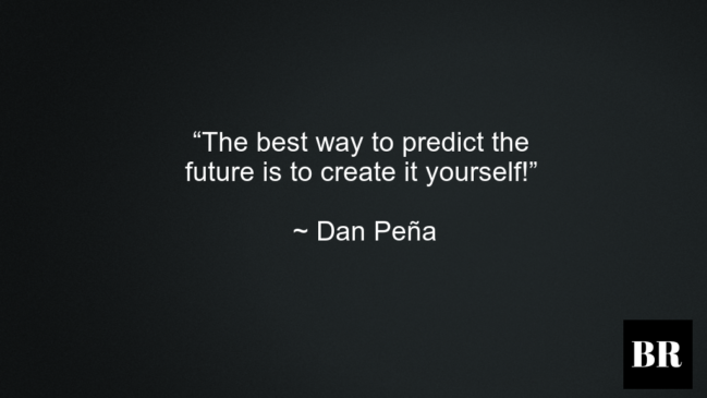 Dan Peña Best Life Quotes