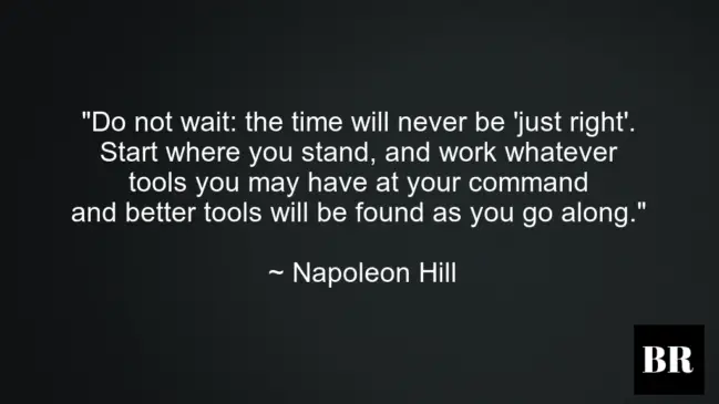 Napoleon Hill Life Best Advice