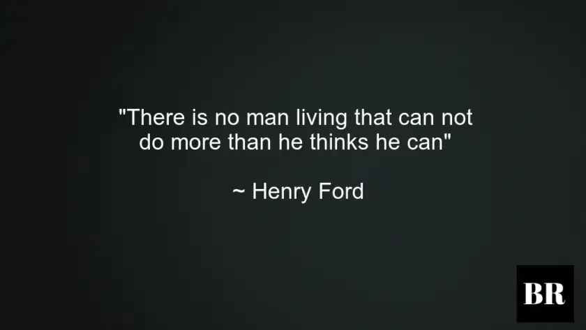 91 Best Henry Ford Quotes On Life And Business | BrilliantRead Media
