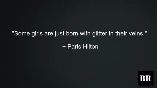 Paris Hilton Best Life Quotes