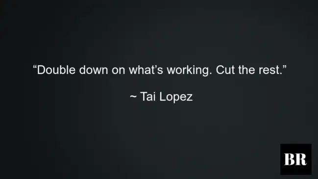 Tai Lopez Best Quotes