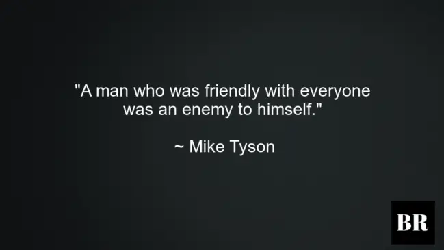 Mike Tyson Quotes