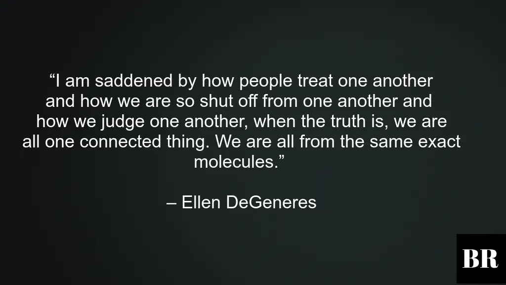 Ellen DeGeneres Quotes