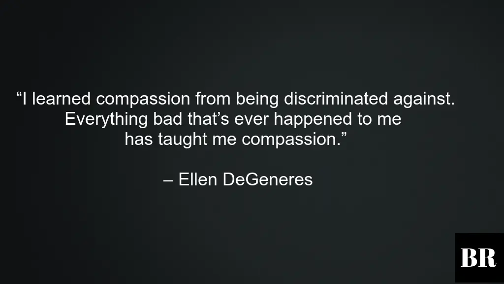 Ellen DeGeneres Quotes