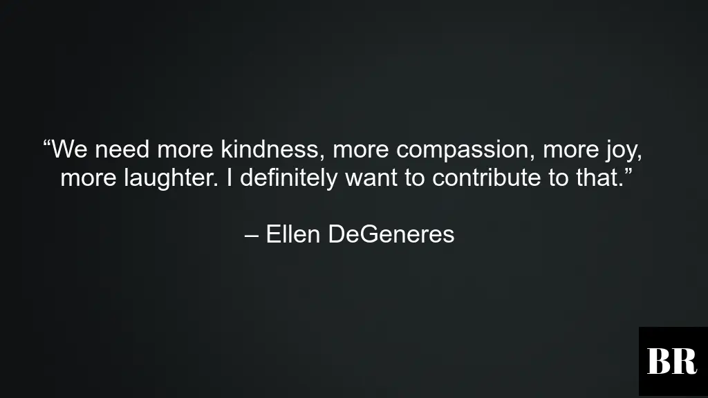 Ellen DeGeneres Quotes