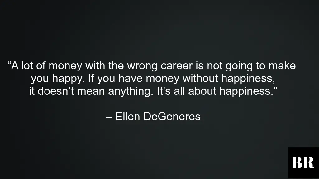 Ellen DeGeneres Quotes
