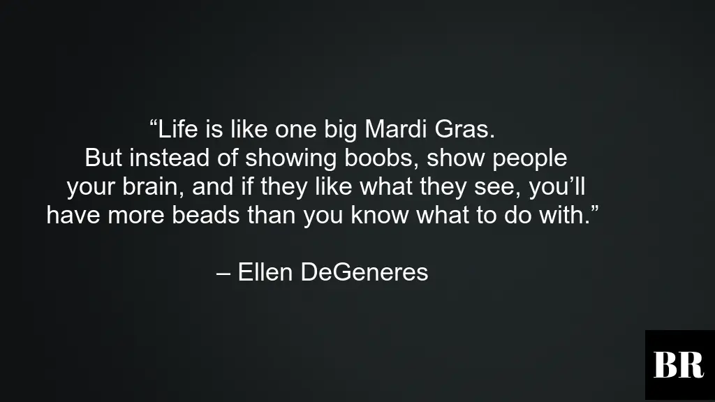 Ellen DeGeneres Quotes