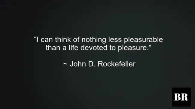 John D. Rockefeller Best Quotes