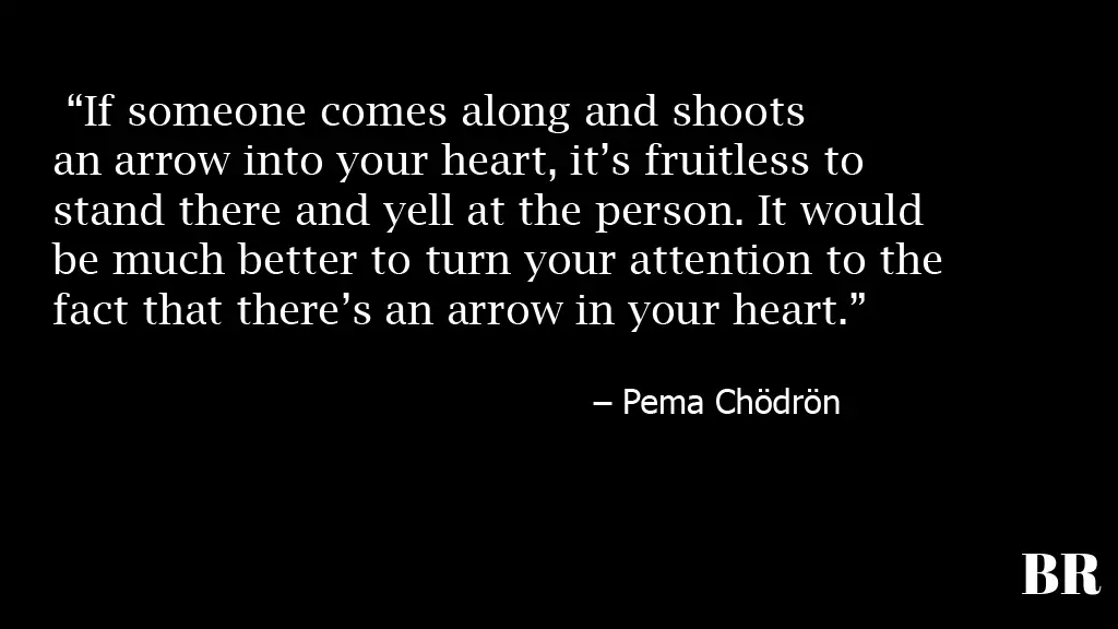 Pema Chödrön Quotes