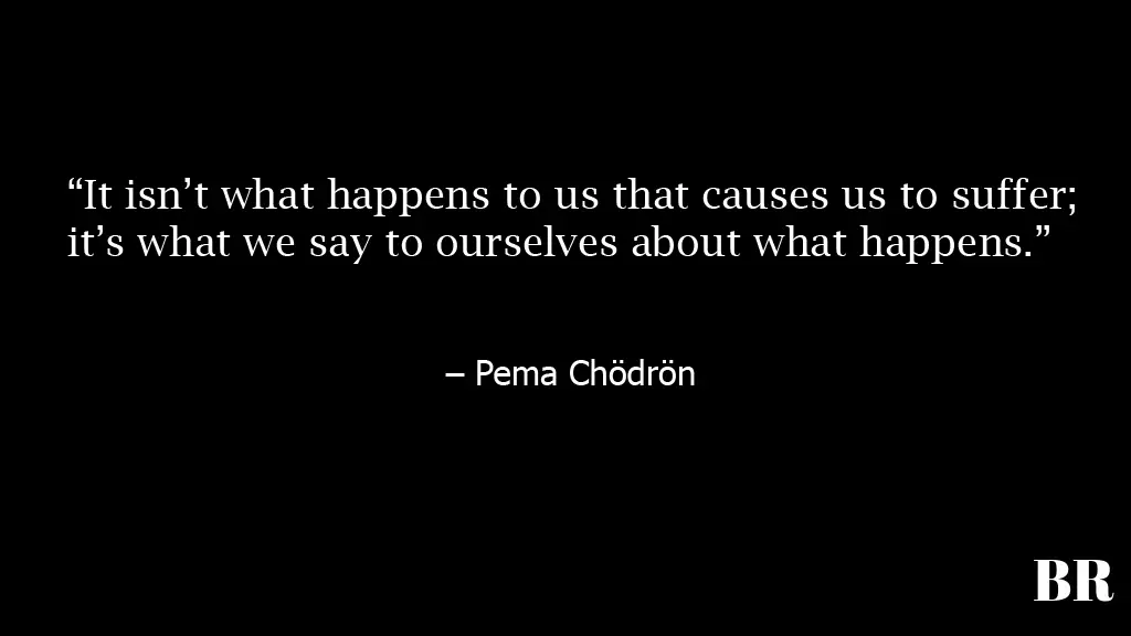 Pema Chödrön Quotes