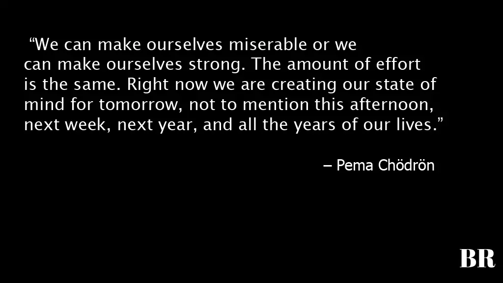 Pema Chödrön Quotes