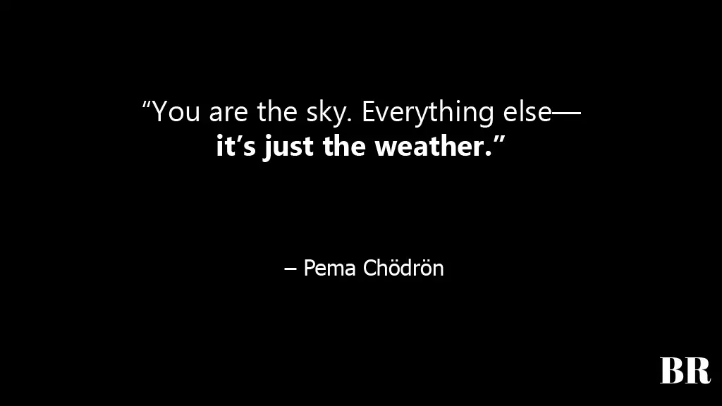 Pema Chödrön Quotes