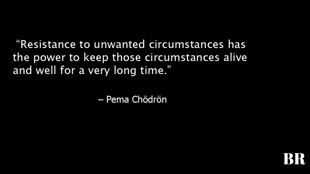 Pema Chödrön Quotes