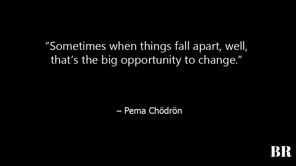 Pema Chödrön Quotes