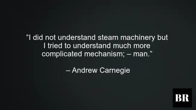 Andrew Carnegie Best Life Advice