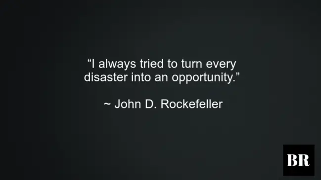John D. Rockefeller Best Life Quotes