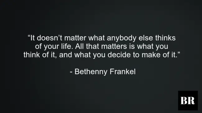 Bethenny Frankel Quotes And Thoughts